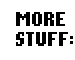 more stuff: