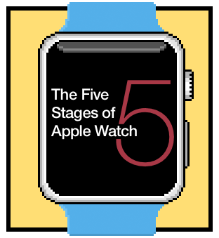 the five stages of apple watch