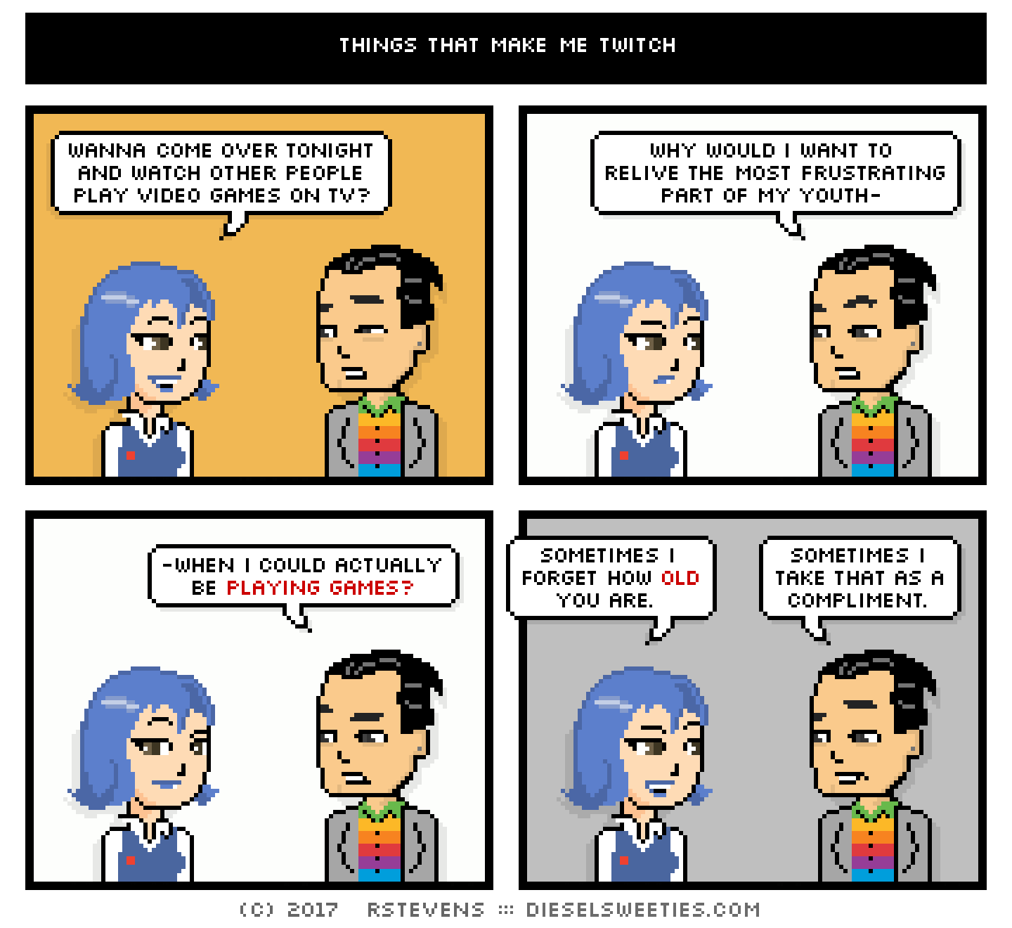 comic otakate, electron mike : wanna come over tonight and watch other people play video games on tv? why would i want to relive the most frustrating part of my youth? -when i could actually be playing games? sometimes i forget how old you are. sometimes i take that as a compliment.