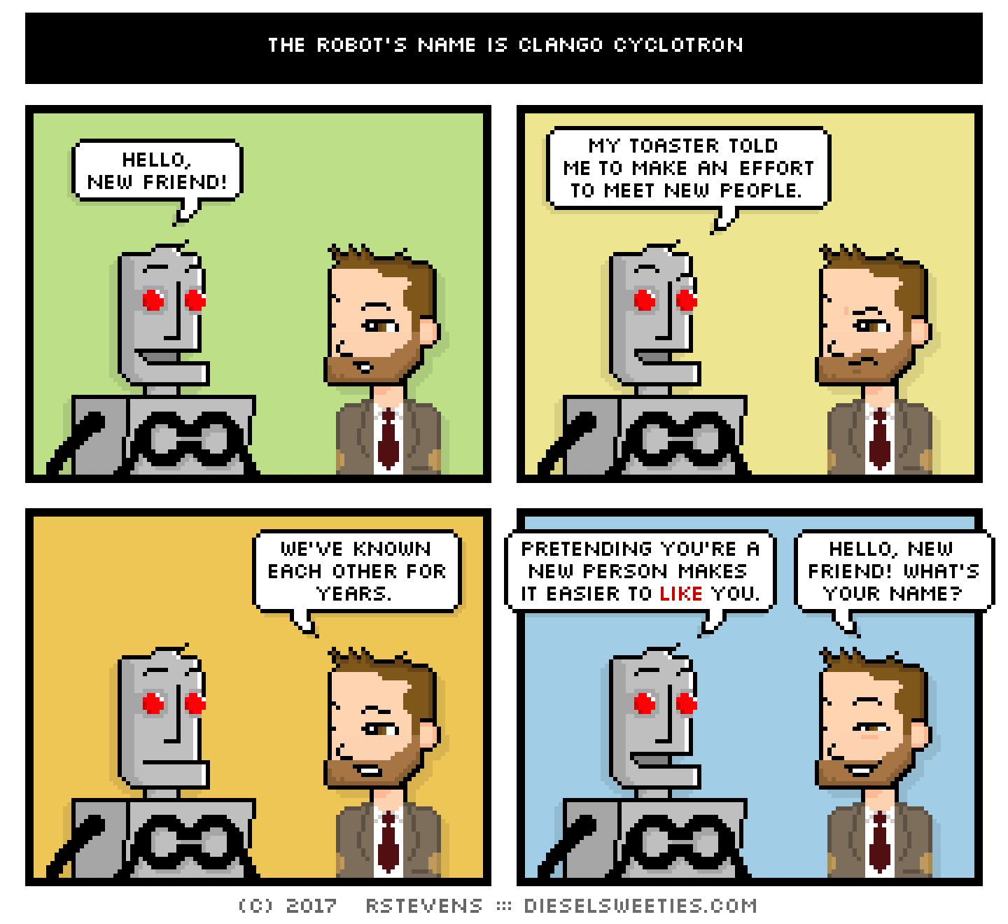 clango, indie rock pete : hello, new friend! my toaster told me to make an effort to meet new people. we've known each other for years. pretending you're a new person makes it easier to like you. hello, new friend! what's your name?