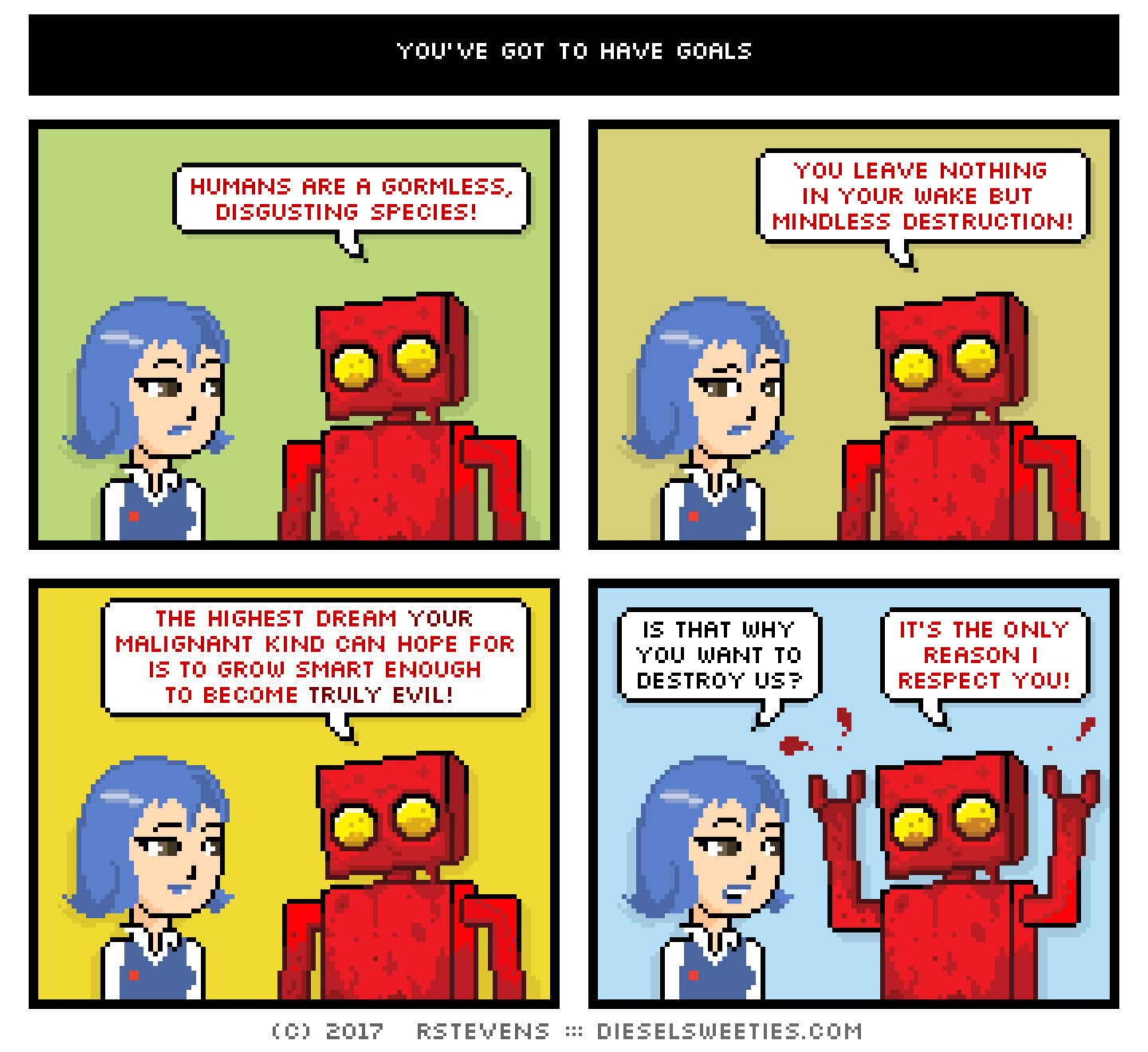 comic otakate, red robot : humans are a gormless, disgusting species! you leave nothing in your wake but mindless destruction! the highest dream your malignant kind can hope for is to grow smart enough to become truly evil! is that why you want to destroy us? it's the only reason i respect you!